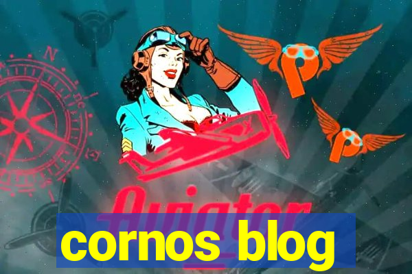 cornos blog